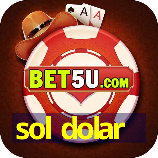 sol dolar